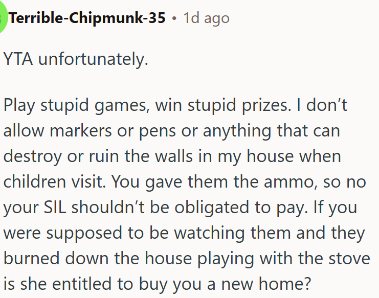 OP gave them the chance to act out, so SIL isn’t the one who should be paying for it.