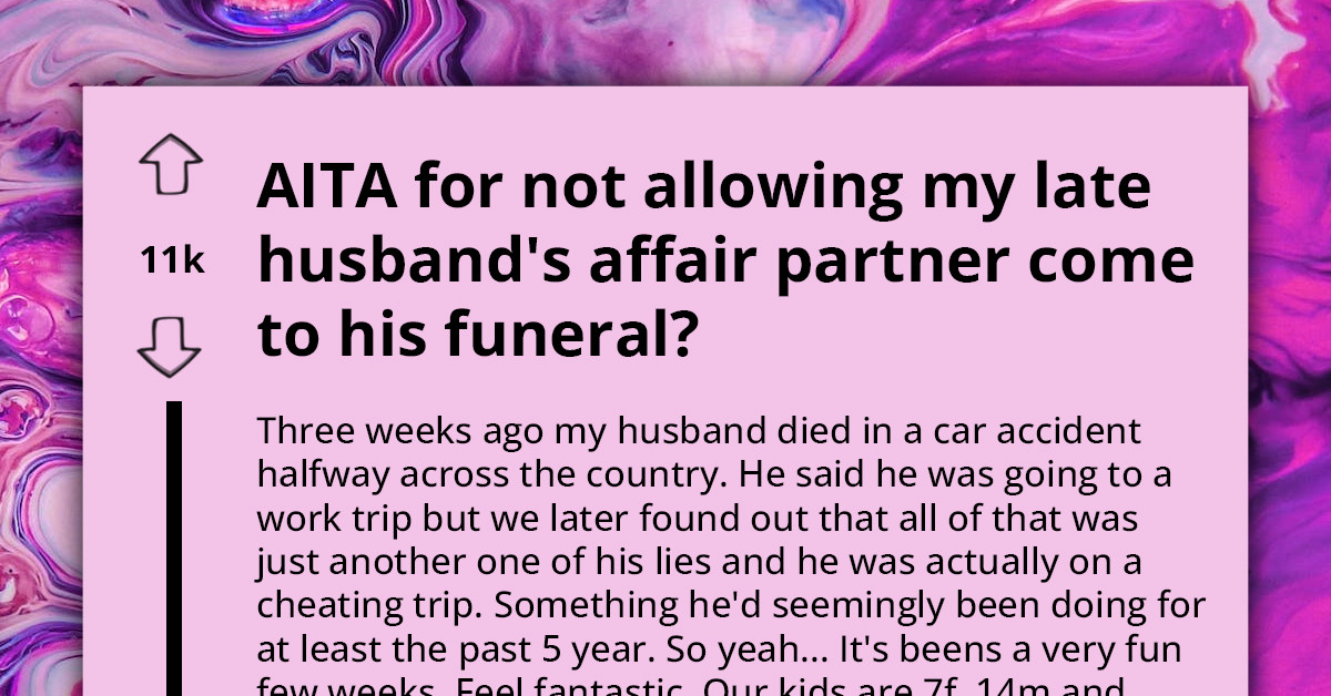 Grieving Widow Explains Her Choice To Exclude Husband's Affair Partner From The Funeral