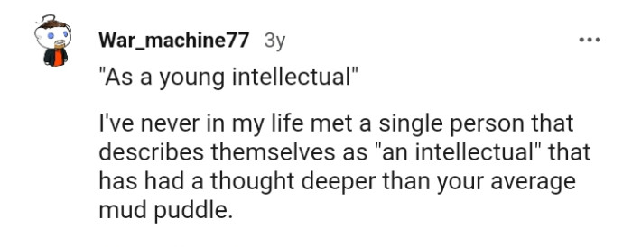 The Reddit post went fairly viral with more than 200 comments, and we've gathered a bunch of them for you to enjoy below.