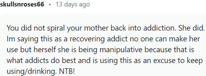 The mother's manipulation and excuses should not be a burden on their conscience