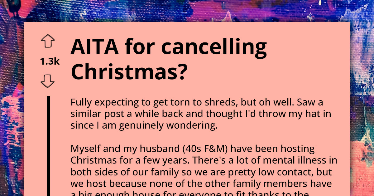 Woman Cancels Family Christmas At Her Home As They Always End Up Miserable Right After, Family Tells Her To Suck It Up
