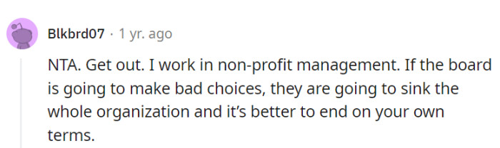 In nonprofit management, when the board's steering towards a shipwreck, jumping overboard on one's terms is the smart move.