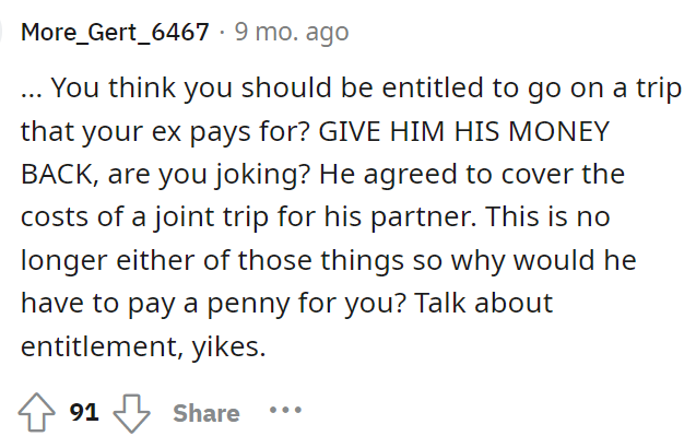 It seems like everyone thinks she should give him his money back, and we have to agree.