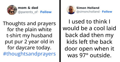 30 Hilarious Parent Jokes That You're Going To Find Painfully Relatable If You Have Younger Children