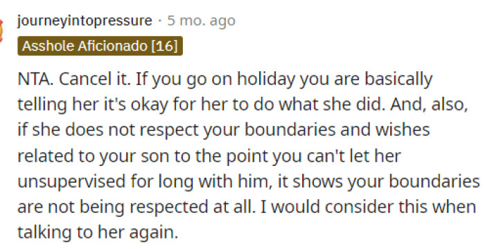 There was a lot of encouragement for her to cancel this trip because her mother basically does not respect her at all.