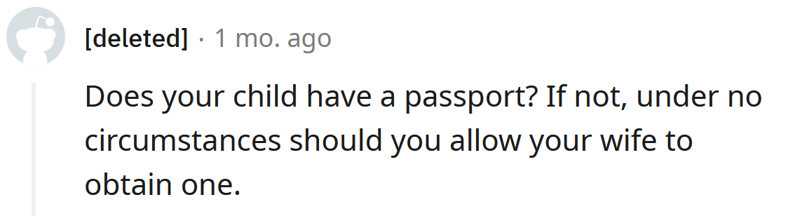 Don't let the baby get a passport.