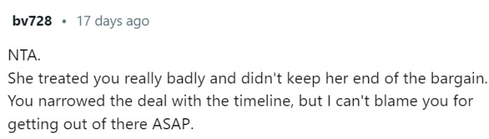 She treated OP badly and didn't keep her end of the bargain.