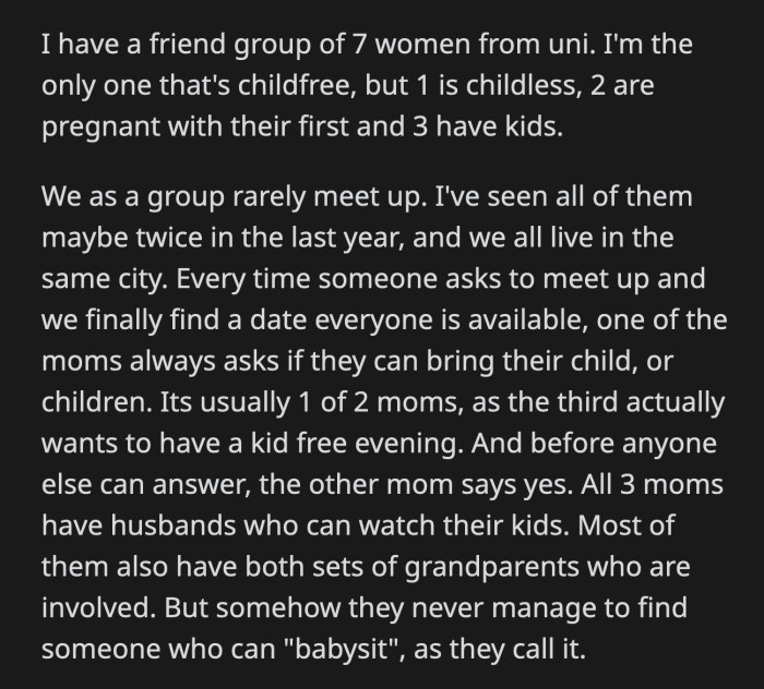 They spent their time entertaining their friend's kid instead of catching up. OP was done.