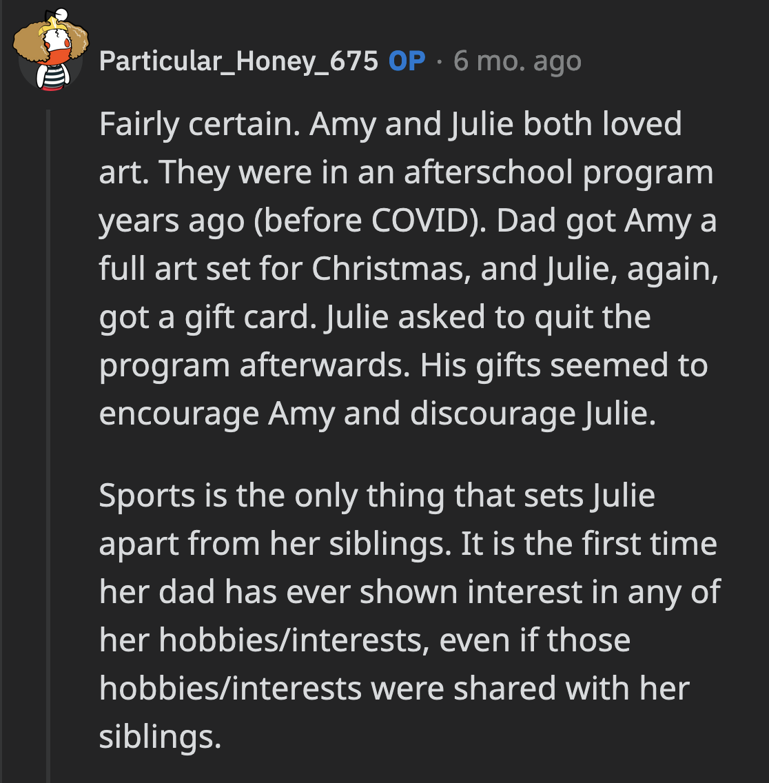 In response, OP cited an instance of how her ex-husband handled Julie's and her sister's artistic interests back then.