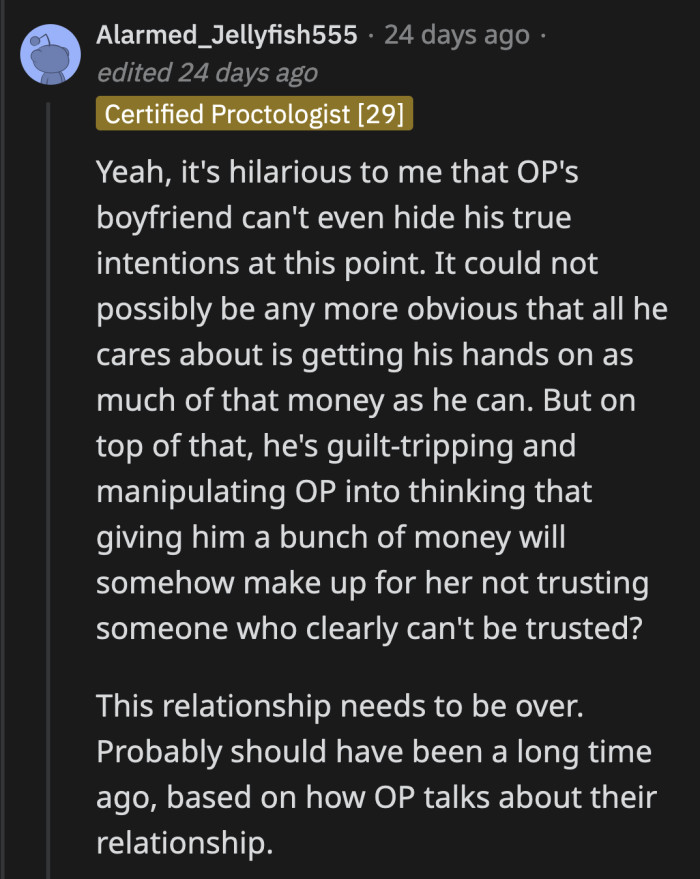 His thinly veiled pretense of OP giving him money as an apology is laughable