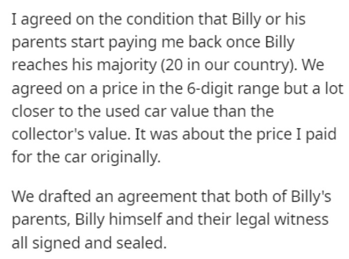OP agreed with the parents on the condition that they start paying him back a sum in the six-digit range once Billy turned 20.