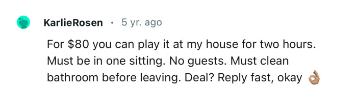 Maybe the buyer will be interested in this deal instead — $80 for 2 hours of gaming