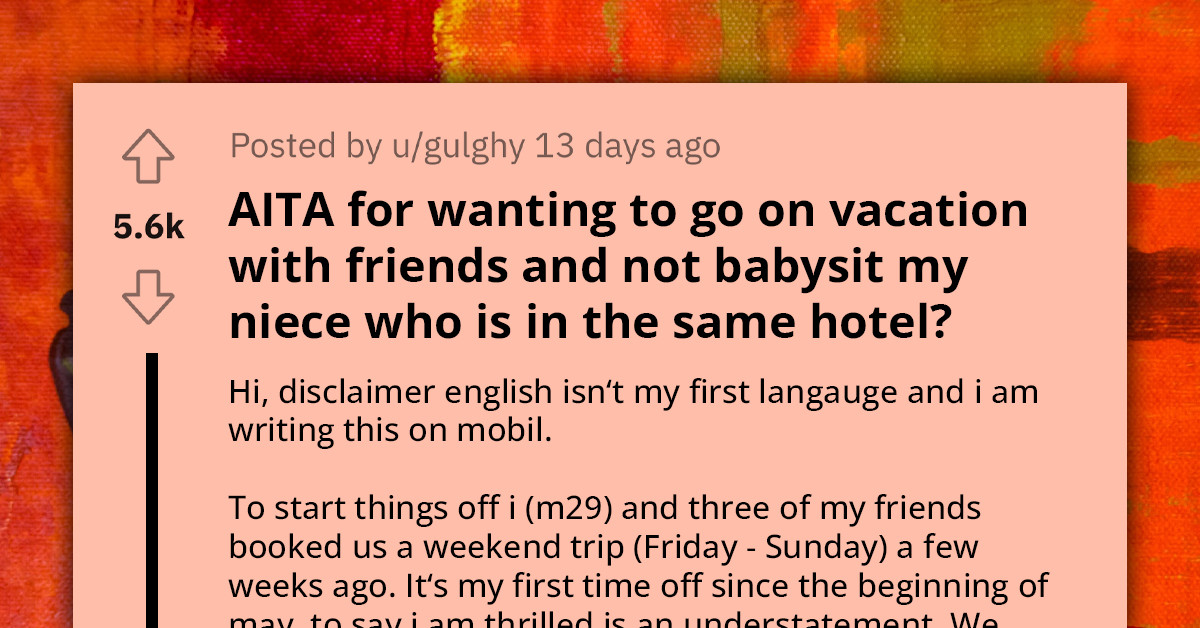 Man On Vacation Faces Dilemma Between Social Plans And Family Obligations As Brother Expects Babysitting From Him