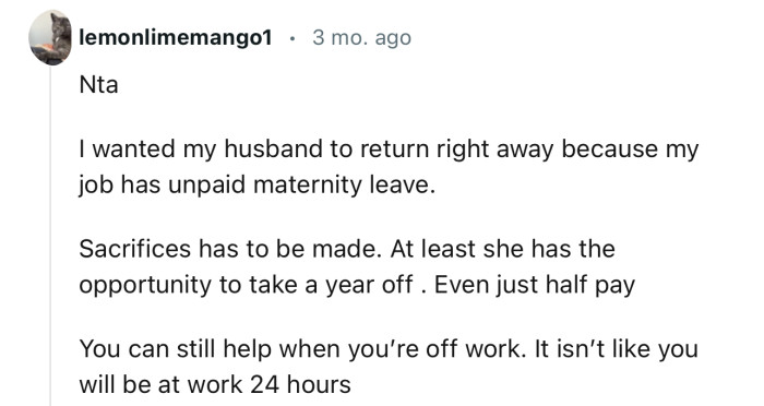 “Sacrifices have to be made. At least she has the opportunity to take a year off.”