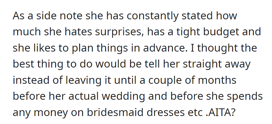Knowing her dislike for surprises and her tight budget, she shared the baby news early to save on bridesmaid expenses. Is she in the wrong?