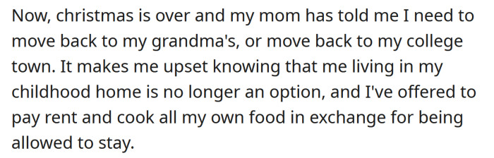 As soon as Christmas was over, the OP's mom told her she had to go back to her grandma's house.
