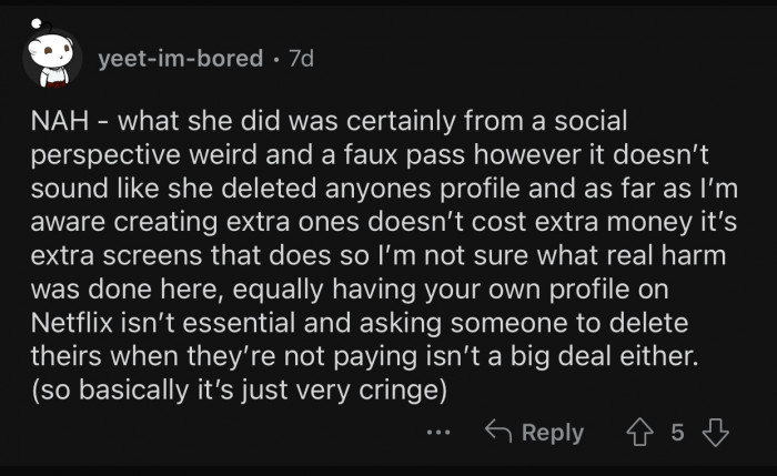 It's not a big deal at all considering how she's not paying for it.