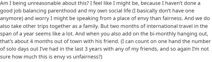 She wants to know if she's being unreasonable about this and how to balance his social life with parenting versus hers.
