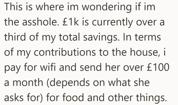 Handing over £1,000 would seriously cut into her savings, especially since she already pays for wifi and sends money for food each month.