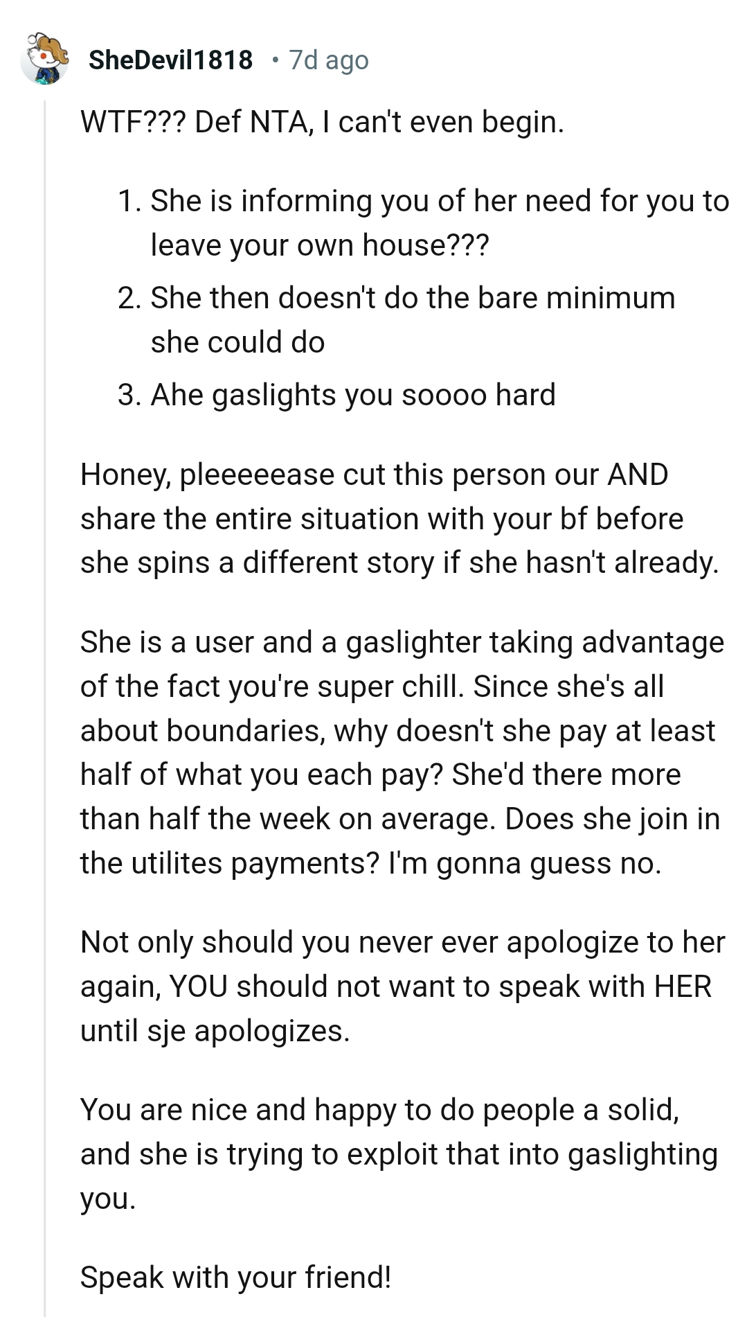 She might spin a different story if she hasn't already