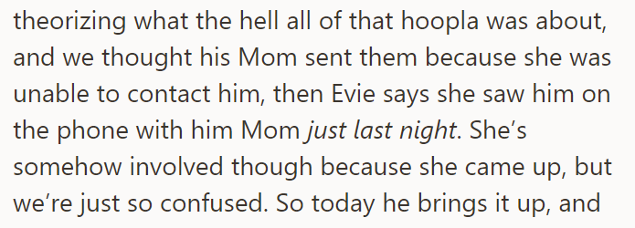 But the OP didn't know what to tell him; the whole situation was very suspicious to him at the time: