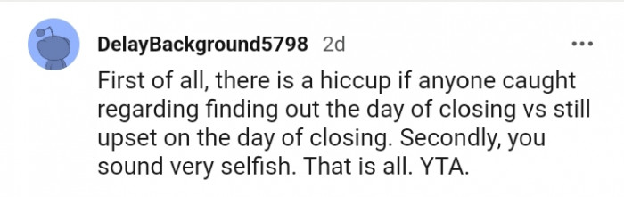 You sound very selfish