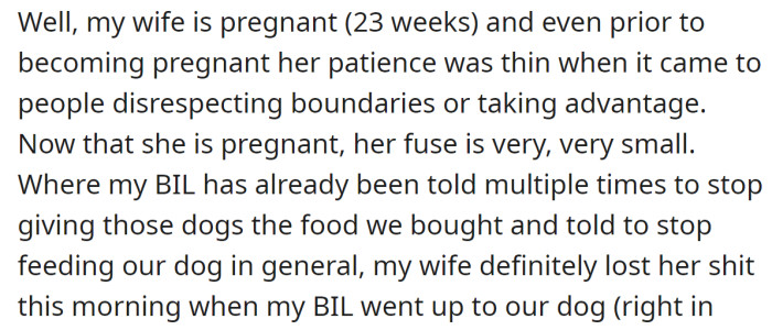They told the BIL numerous times to stop feeding the dogs, but he didn't listen: