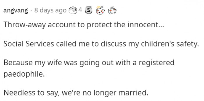 #14 Bro, your ex-wife must be sick too to date someone like that.