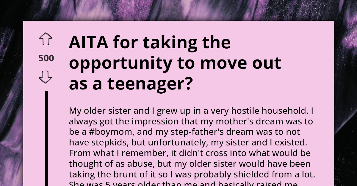 Redditor Asks If She's an A**hole for Taking the Opportunity to Leave Her Toxic Family Home as a Teenager