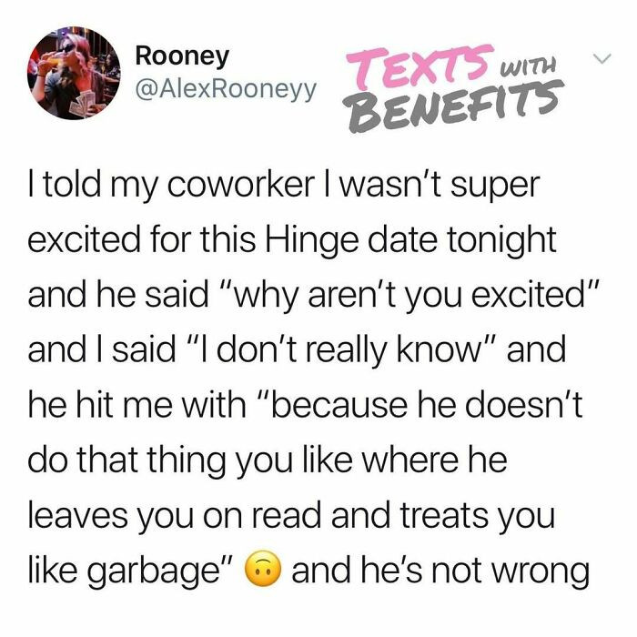 7. Not being super excited for a date