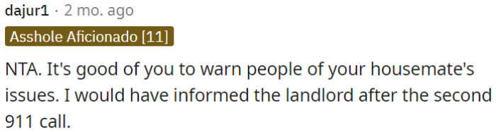 OP did well by alerting others about his housemate's problems.