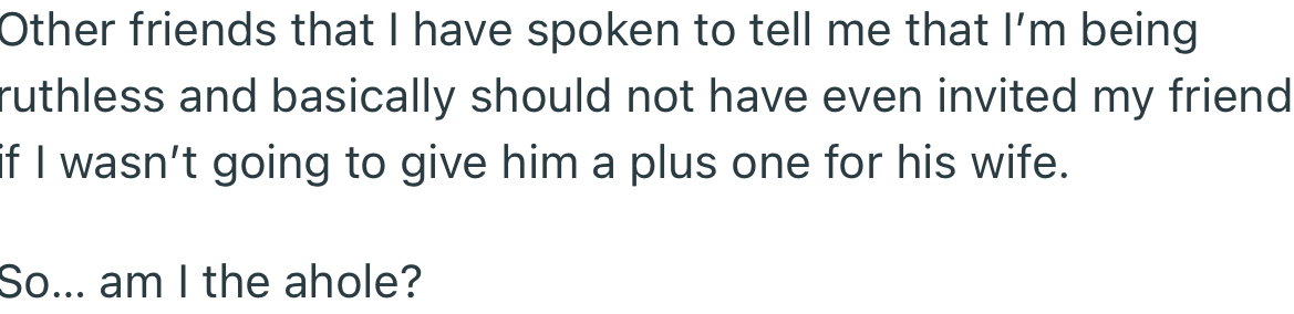 Their friends, however, think that OP is being unreasonable