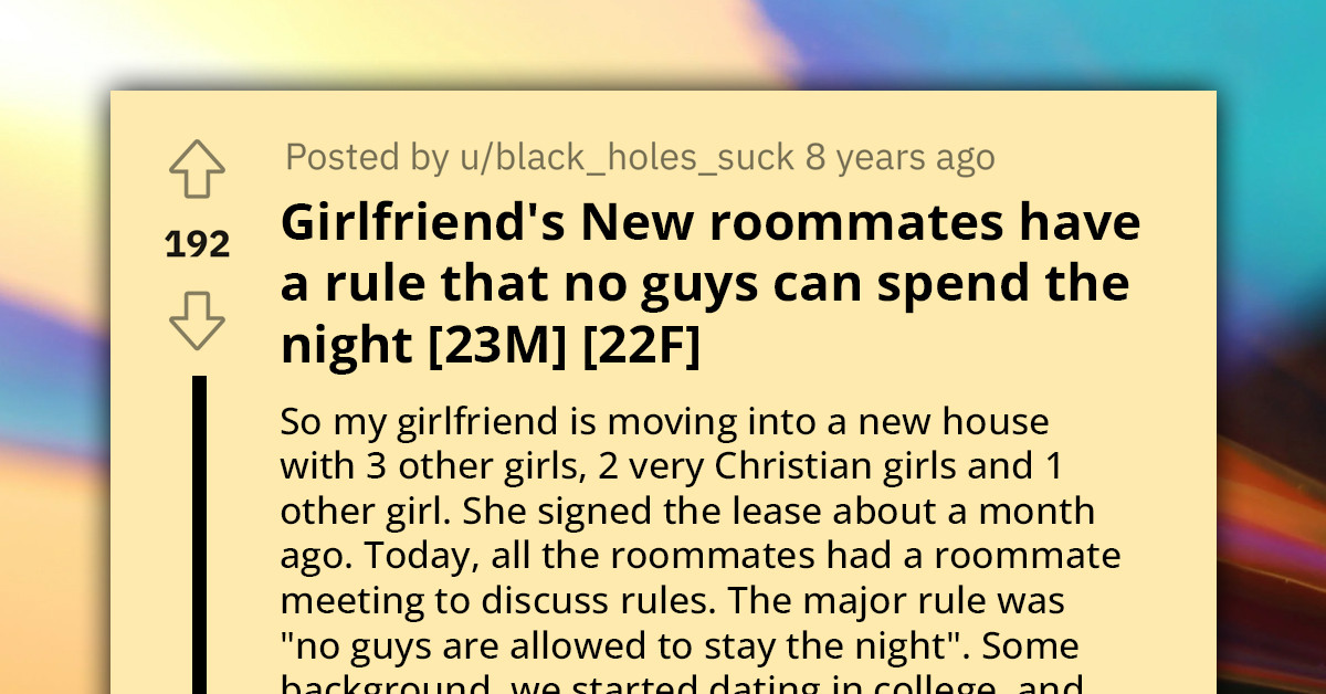 Trouble In Paradise As Boyfriend Gets Mad At His Girlfriend For Accepting Her Roommates' "No Guys Are Allowed To Stay The Night" House Rule