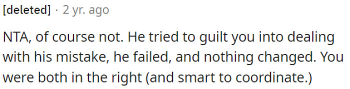 He attempted to manipulate OP into handling his error.