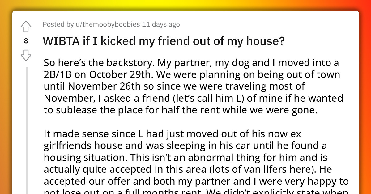 Redditor in Serious Regret After Subleasing Their Apartment to Homeless Friend While They Are Traveling; Now He Won't Leave