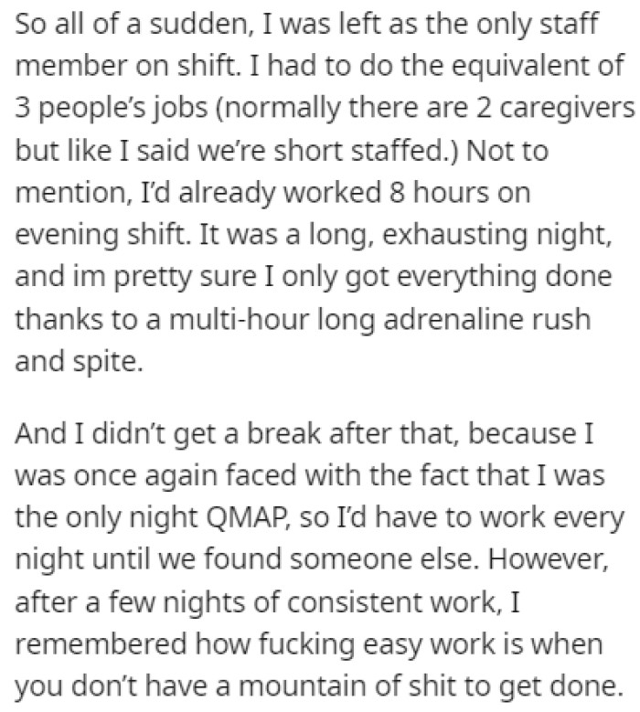 And just like that, OP was left as the only staff member on shift, doing the work of three people