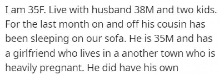 OP is a 35-year-old woman who lives with her husband, two kids, and a leeching cousin