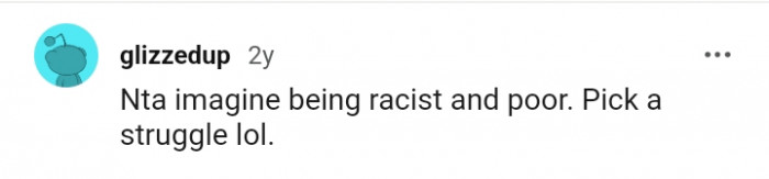 Being racist and poor