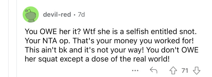 OP's sister didn't sacrifice anything for that money.