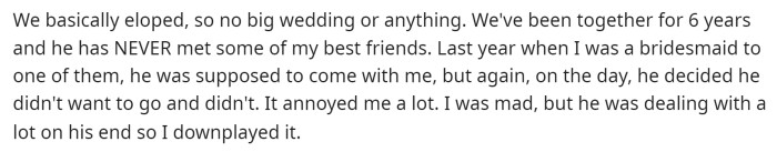She says they eloped, so they haven't really had much time with her family during this whole time.