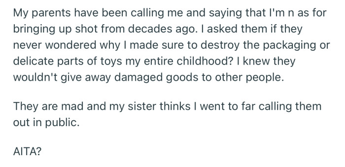 OP’s parents slammed them for bringing up such memories after several decades