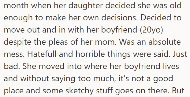 But their arrangement didn't last long because the daughter decided to move in with her boyfriend