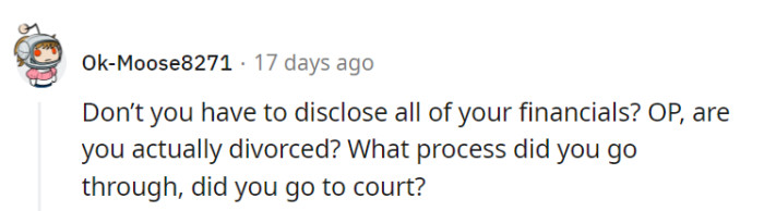Wait a sec, doesn't the divorce drama demand financial disclosure?