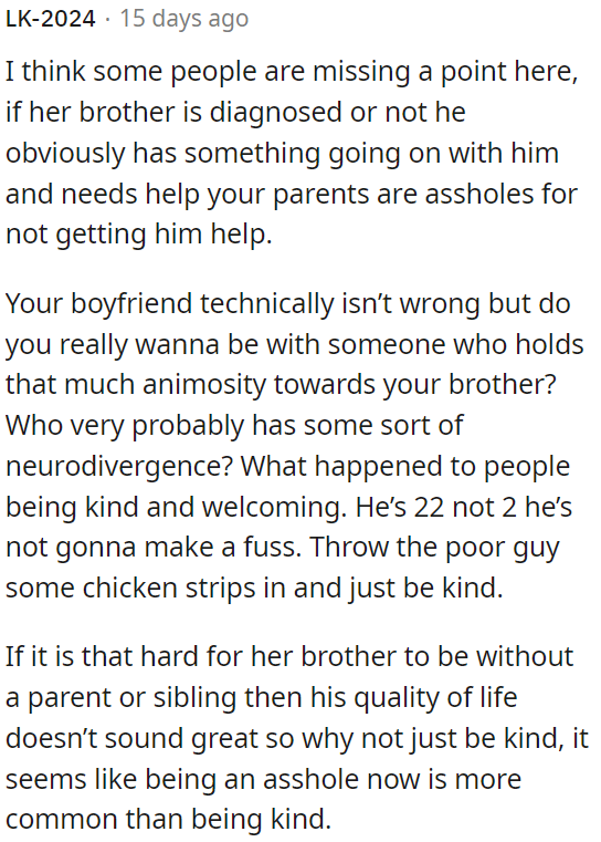 While technically her boyfriend is not wrong, his animosity towards her brother raises concerns.