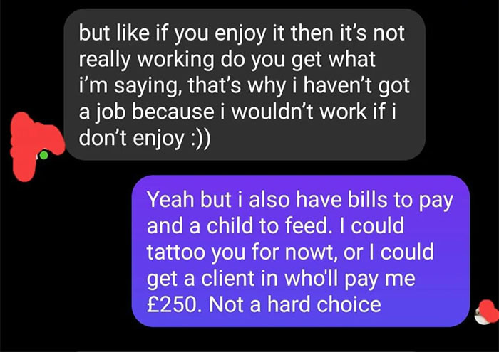 The client seems to have difficulty grasping the fact that artists, even though they love their jobs, have bills to pay as well.