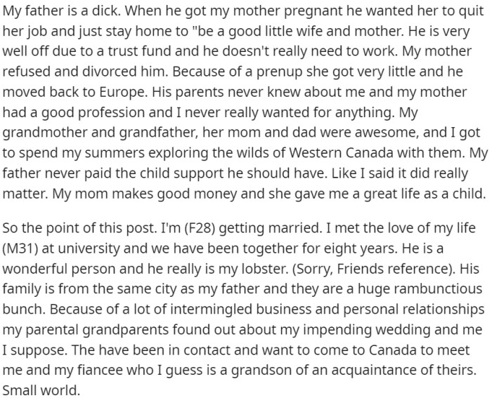 OP's upbringing was characterized by an unsupportive and distant father, while her mother provided love and fulfillment.