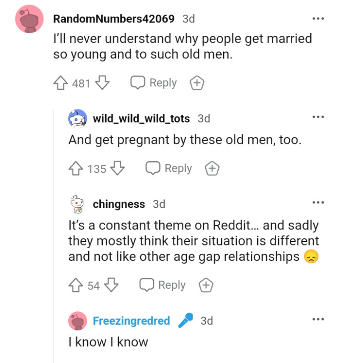 Why do people get married so young and to such old men?