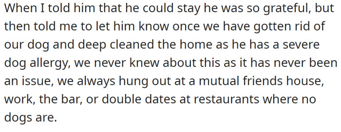 The OP Told Him He Could Stay, but Then He Said He's Allergic to Dogs, So They Need to Get Rid of Theirs