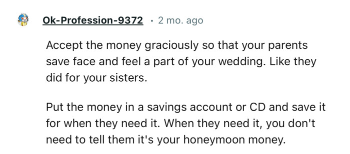 “Put the Money in a Savings Account or CD and Save It for When They Need It.”