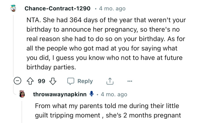 “NTA. She had 364 days of the year that weren't your birthday to announce her pregnancy.”